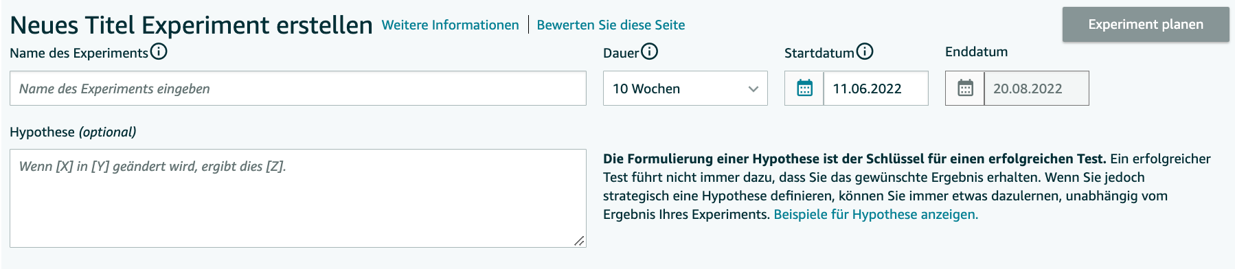 Geben Sie dem Experiment einen Namen, stellen eine Hypothese auf und legen die Dauer des Expermints fest