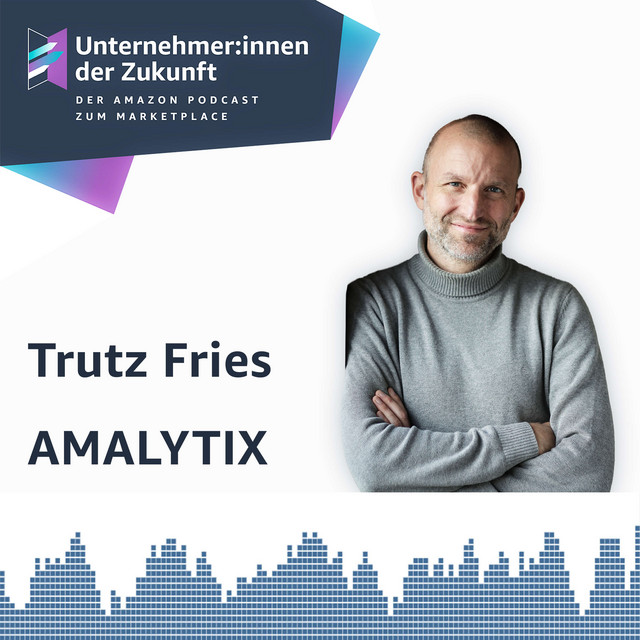 Unternehmer:innen der Zukunft – Der Amazon Podcast